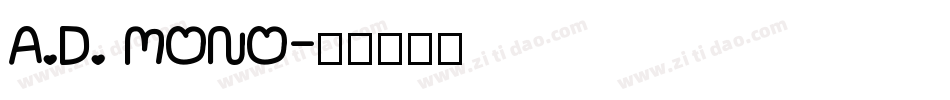 A.D. MONO字体转换